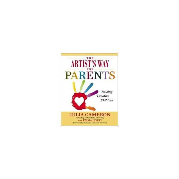 ARTIST'S WAY FOR PARENTS, THE