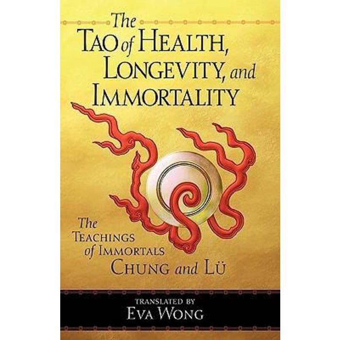 Tao of Health, Longevity, and Immortality, The