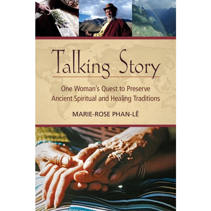 Talking Story: One Woman's Quest to Preserve Ancient Spiritual & Healing Traditions