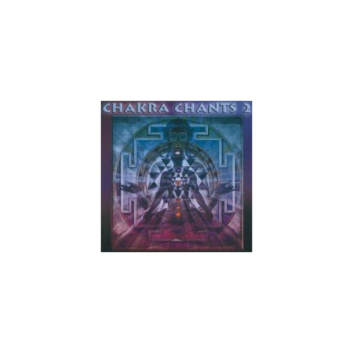  Chakra Chants 2