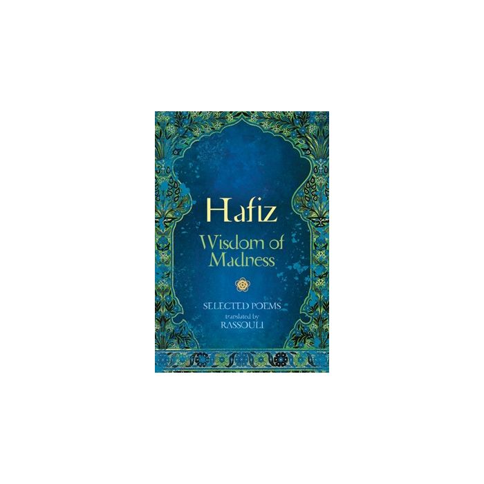 Hafiz: Wisdom of Madness