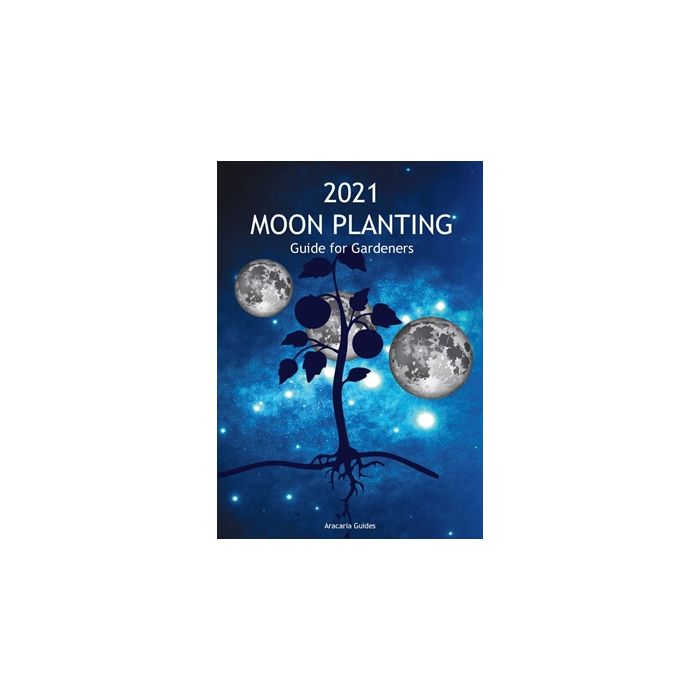 2021 Moon Planting Guide