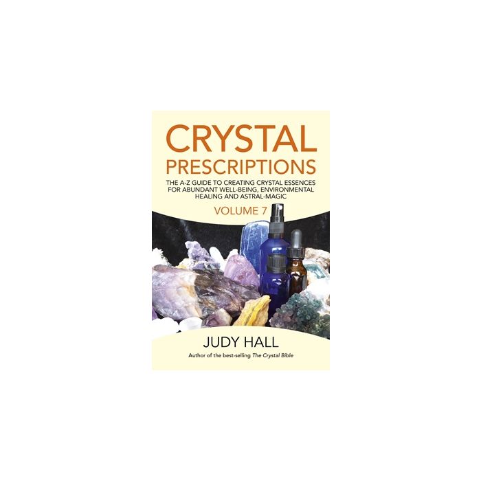 Crystal Prescriptions Volume 7