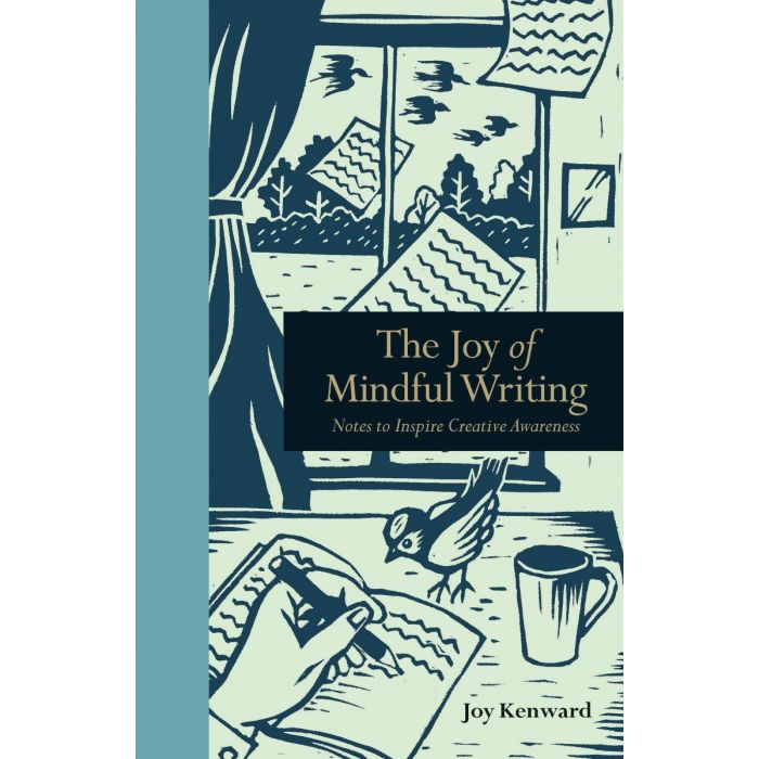Joy of Mindful Writing, The