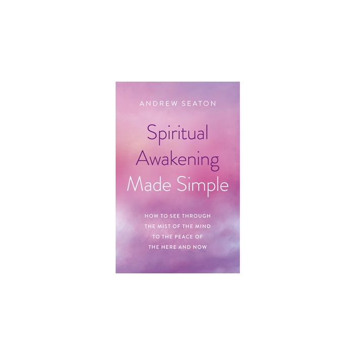 Spiritual Awakening Made Simple