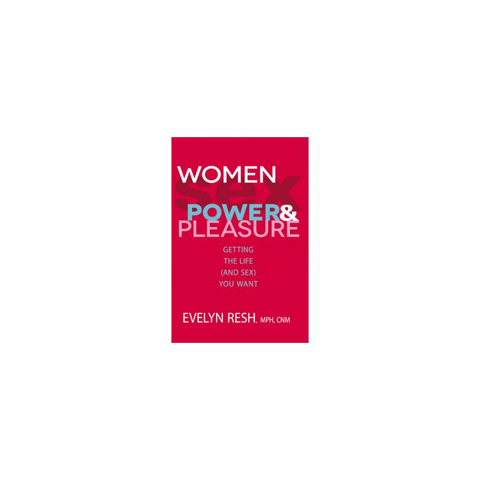 Women, Sex, Power & Pleasure
