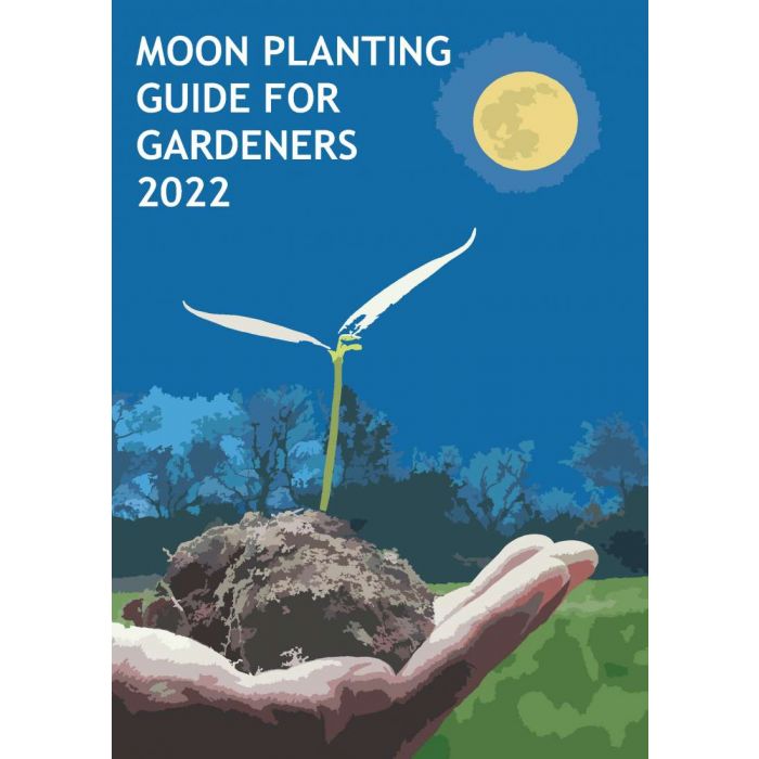 2022 MOON PLANTING GUIDE FOR GARDENERS