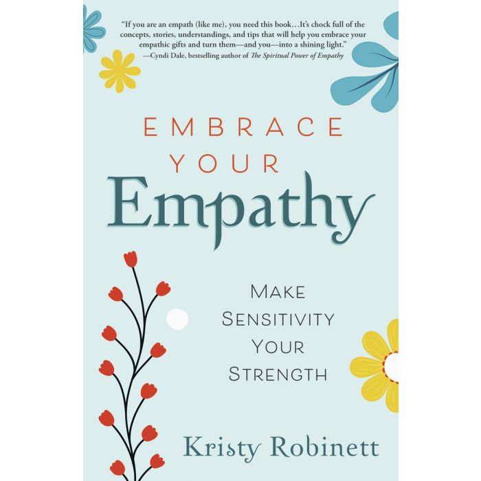  EMBRACE YOUR EMPATHY