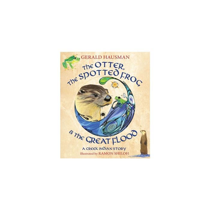  OTTER, THE SPOTTED FROG &THE GREAT FLOOD
