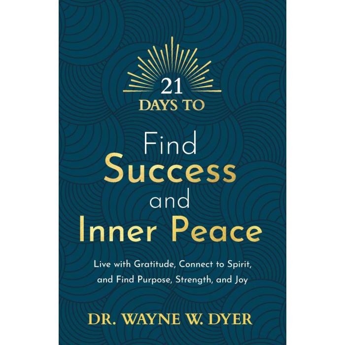 21 DAYS TO FIND SUCCESS AND INNER PEACE