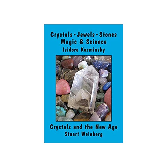 Crystals, Jewels, Stones: Magic & Science