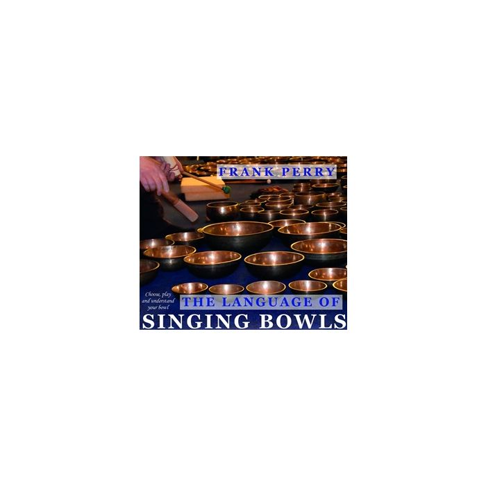 Language of Singing Bowls, The