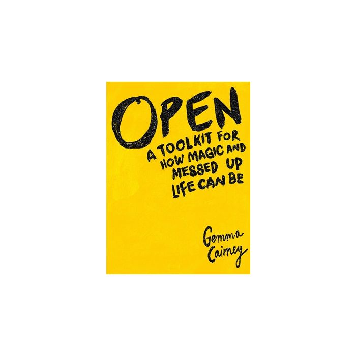 Open: A Tool-kit for How Magic and Messed-Up Life Can Be