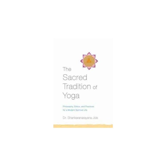 The Sacred tradition of yoga