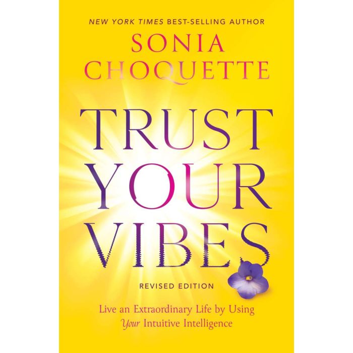 TRUST YOUR VIBES (REVISED EDITION)