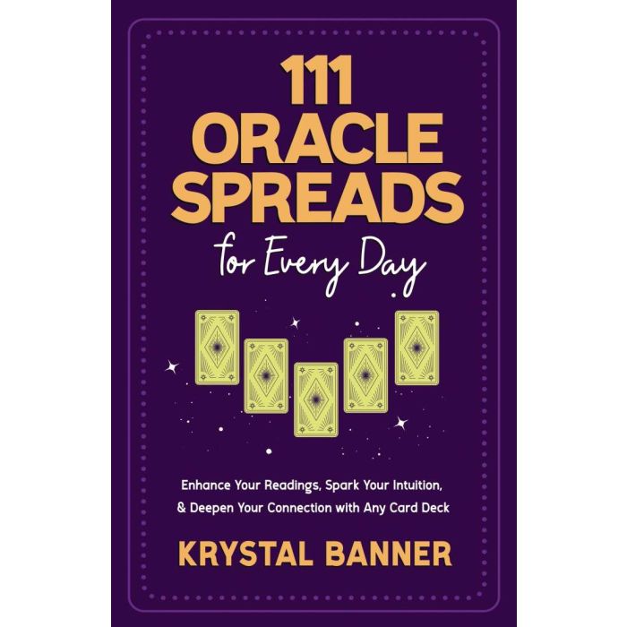 111 ORACLE SPREADS FOR EVERY DAY