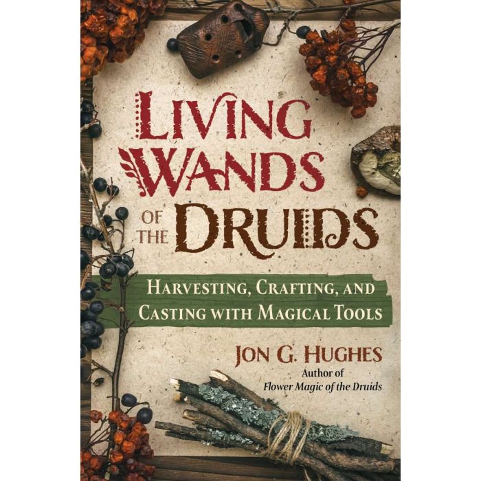 LIVING WANDS OF THE DRUIDS