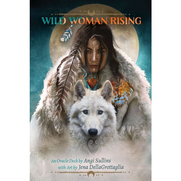 Wild Woman Rising : An Oracle Deck