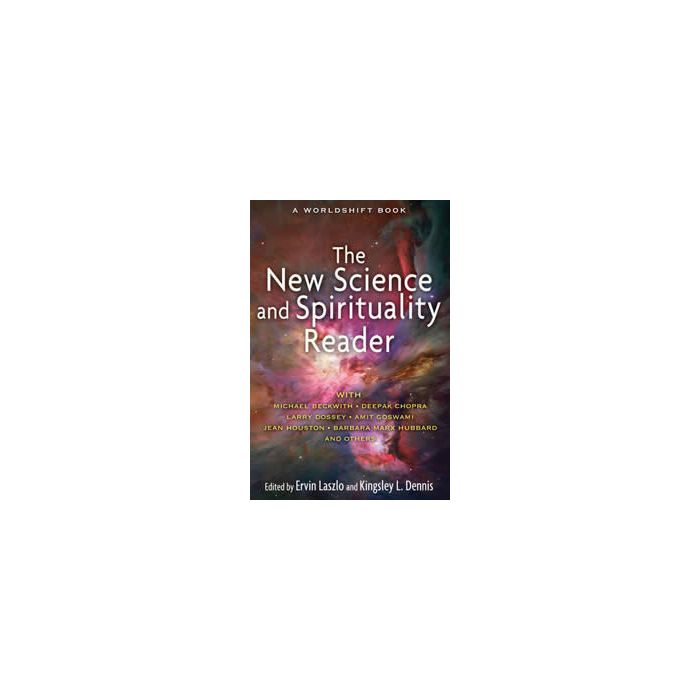 NEW SCIENCE AND SPIRITUALITY READER,