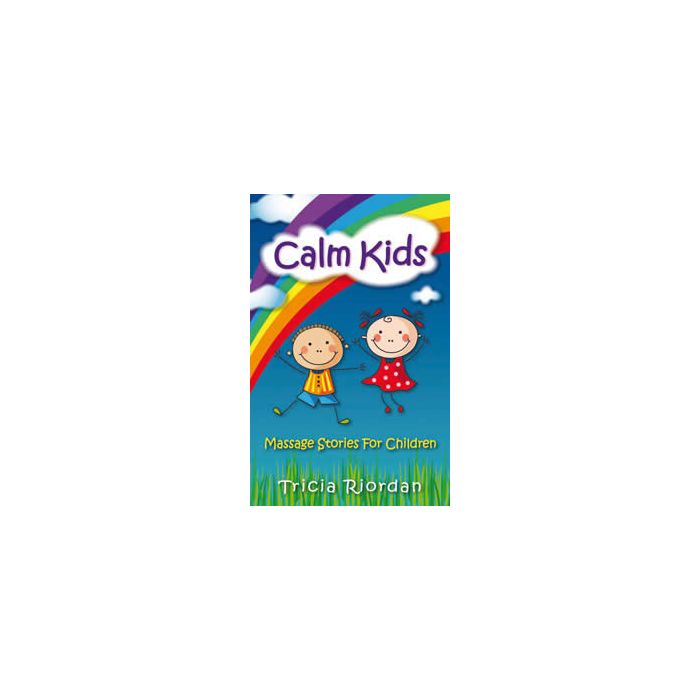 CALM KIDS: MASSAGE STORIES FOR CHILDREN