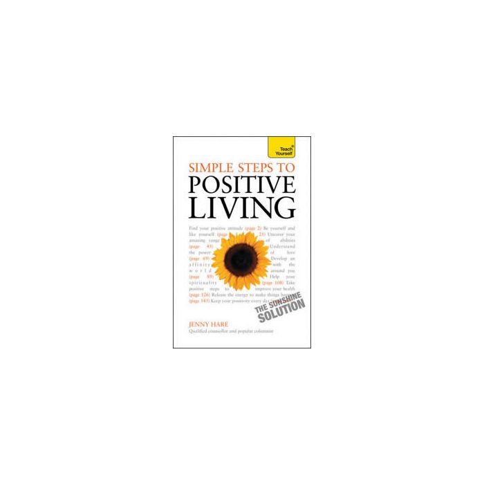 SIMPLE STEPS TO POSITIVE LIVING